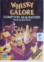 Whisky Galore written by Compton Mackenzie performed by Ken Stott on Cassette (Unabridged)